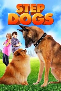 Step Dogs (2013) Dual Audio {Hindi-English} BluRay 480p - 720p - 1080p