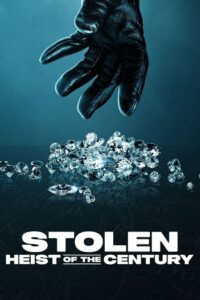 Stolen: Heist of the Century (2025) WEB-DL Dual Audio {Hindi-English} 480p - 720p - 1080p