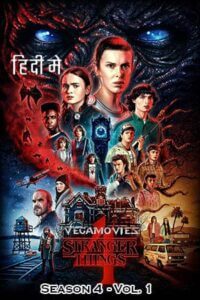 Stranger Things: Season 4 – Vol. 1 (2022) Dual Audio {Hindi-English} Netflix Series 480p - 720p - 1080p WEB-DL