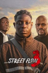 Street Flow 3 (2026) WEB-DL {English With Subtitles} Full Movie 480p - 720p - 1080p