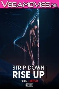 Netflix Strip Down Rise Up (2021) HDRip English 720p HDRip