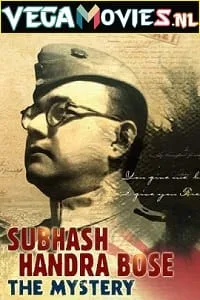 Subhash Chandra Bose: The Mystery (2020) Dual Audio Hindi Documentary 480p - 720p - 1080p