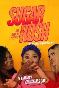 Sugar Rush (2019) {English with Subtitles} Full Movie WEB-DL 480p - 720p - 1080p