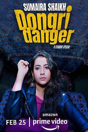 Sumaira Shaikh : Dongri Danger (2022) Amazon Prime Stand-Up Comedy Show 480p - 720p - 1080p - 2160p 4K