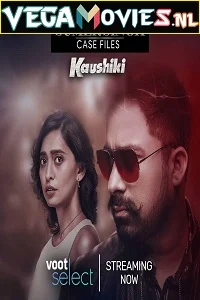 Sumer Singh Case Files aka Kaushiki (2021) Season 1 Hindi Complete Voot Select Original Series 480p - 720p HDRip
