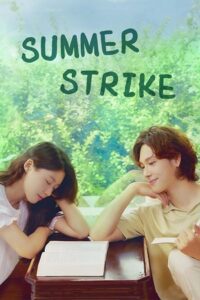 Summer Strike (Season 1) Dual Audio {Hindi-Korean} Series 480p 720p & 1080p WEB-DL