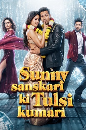 Sunny Sanskari Ki Tulsi Kumari (2025) Hindi DD5.1 Full Movie NetFlix WEB-DL 480p - 720p - 1080p - 2160p 4K