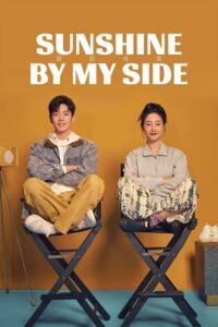 Sunshine by My Side (Season 1) Hindi ORG Dubbed C-Drama Series 480p 720p & 1080p WEB-DL