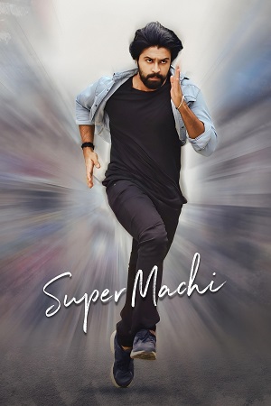 Super Machi (2022) Dual Audio [Hindi ORG. + Telugu] UNCUT 480p - 720p - 1080p