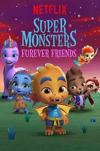 Super Monsters Furever Friends (2019) Dual Audio Hindi 480p - - 720p
