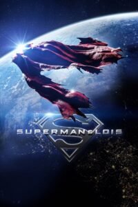 Superman and Lois (Season 1 – 4) [S04E10 Added] English With Subtitles All Episodes 720p WEB-DL