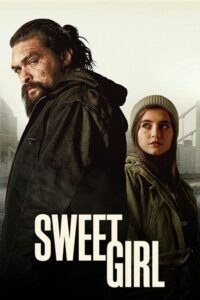 Sweet Girl (2021) Dual Audio {Hindi-English} WeB-DL 480p - 720p - 1080p