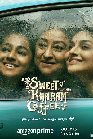 Sweet Kaaram Coffee (2023) Season 1 Hindi Complete WEB Series Amazon WEB-DL 480p - 720p - 1080p