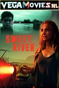 Sweet River (2020) Dual Audio [Hindi-English] WeB-DL 480p - 720p - 1080p