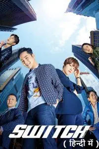 Switch: Change the World (Season 1 – Complete) Prime Video Hindi Dubbed (ORG) All Episodes 480p - 720p - 1080p WEB-DL