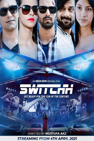 Switchh (2021) Hindi Full Movie 480p - 720p - 1080p