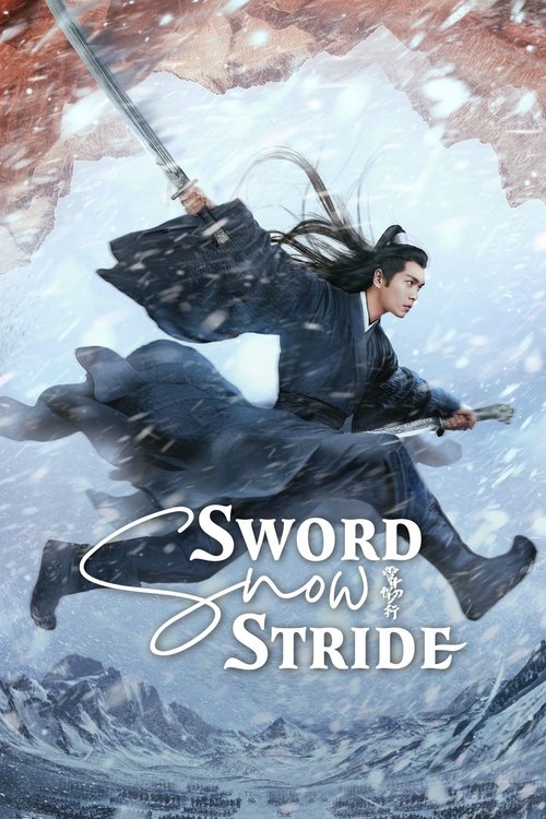 Sword Snow Stride (Season 1) Hindi ORG Dubbed C-Drama Series 480p 720p & 1080p WEB-DL