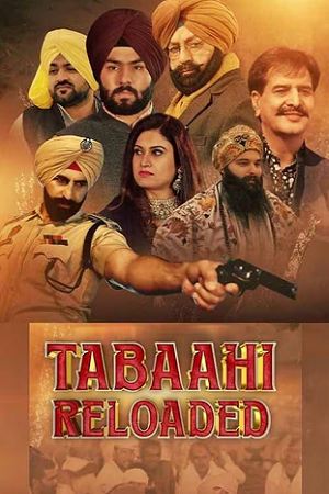 Tabaahi Reloaded (2024) Punjabi Full Movie WEB-DL 480p - 720p - 1080p