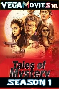 Tales Of Mystery And Thrill (2019) S01 Hindi Complete MXPlayer Web Series 480p - 720p