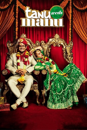 Tanu Weds Manu (2011) Hindi Full Movie 480p - 720p - 1080p Blu-Ray