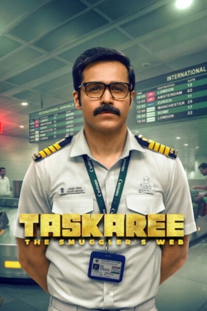 Taskaree: The Smuggler’s Web (Season 1) Hindi DD5.1 Netflix Complete Web Series 480p - 720p - 1080p WEB-DL