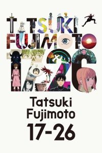 Tatsuki Fujimoto 17-26 (Season 1) Multi Audio {Hindi-English-Japanese} Series 480p 720p & 1080p WEB-DL