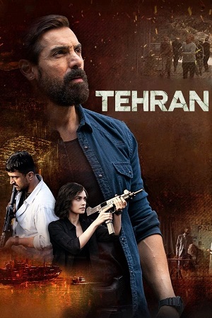 Tehran (2025) NetFlix/Zee5 WEB-DL {Hindi DD5.1} Full Movie 480p - 720p - 1080p