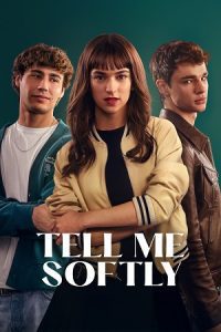 Tell Me Softly (2025) Amazon-WEB-DL Dual Audio {Hindi-Spanish} 480p - 720p - 1080p