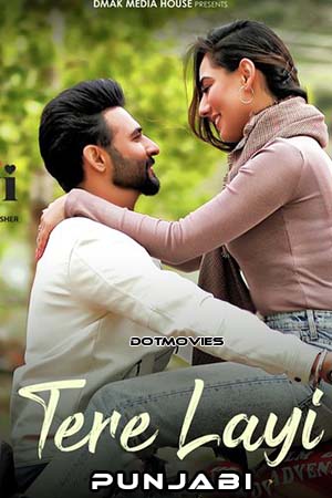 Tere Layi (2022) Punjabi Full Movie WEB-DL 480p - 720p - 1080p - 2160p 4K