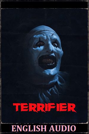 Terrifier (2016) BluRay {English With Subtitles} Full Movie 480p - 720p