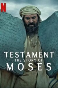 Testament: The Story of Moses (Season 1) Dual-Audio {Hindi-English} 480p - 720p - 1080p WEB-DL – 2024 Netflix Original WEB-Series