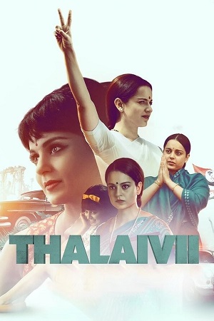 Thalaivi (2021) Hindi Full Movie NF WEB-DL 480p - 720p - 1080p