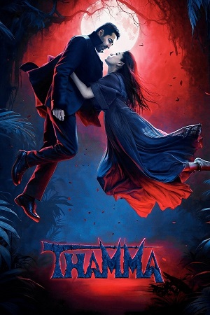 Thamma (2025) AMZN WEB-DL {Hindi DD5.1} Full Movie 480p - 720p - 1080p - 2160p 4K