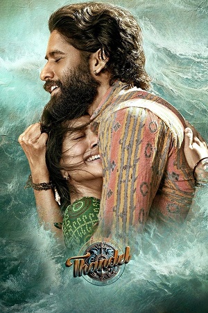 Thandel (2025) Dual Audio [Hindi DD5.1 + Telugu] WEB-DL 480p - 720p - 1080p
