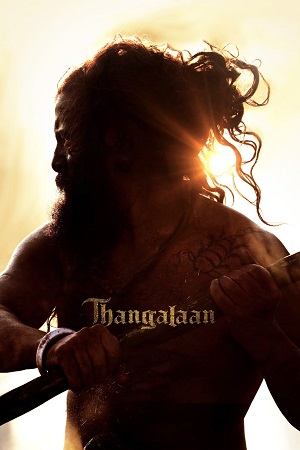 Thangalaan (2024) WEB-DL Hindi Dubbed (ORG DD 5.1) Dual Audio Full Movie 480p - 720p - 1080p - 2160p [4K]