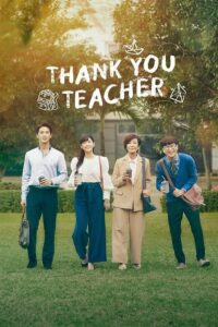 Thank You Teacher (Season 1) Dual Audio {Hindi-Thai} Series 480p 720p & 1080p WEB-DL