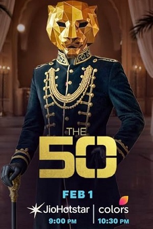 The 50 (Season 1) Hindi TV-Show 1080p - 720p - 480p WEB-DL [E50 Added]