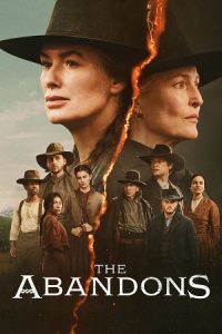 The Abandons (2025) Season 1 Dual Audio {Hindi-English} NetFlix Original-Series 480p - 720p - 1080p WEB-DL