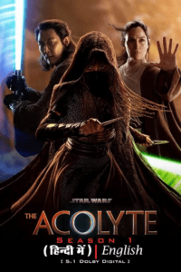 Star Wars: The Acolyte (2024) Season 1 [S01E08 Added] Dual-Audio {Hindi-English} Disney+ Original WEB Series 480p - 720p - 1080p WEB-DL