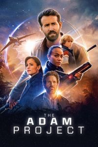 The Adam Project – Netflix Original (2022) Dual Audio {Hindi-English} 480p - 720p - 1080p