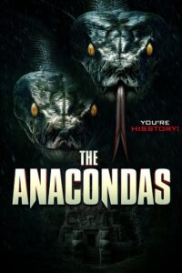 The Anacondas (2025) WEB-DL Dual Audio {Hindi-English} 480p - 720p - 1080p