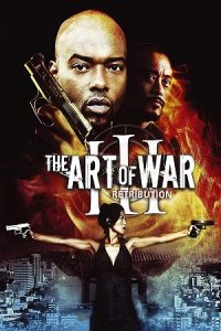 The Art of War III: Retribution (2009) WEB-DL Dual Audio {Hindi-English} 480p - 720p - 1080p