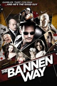 The Bannen Way (2010) Dual Audio {Hindi-English} WEB-DL 480p - 720p - 1080p