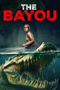 The Bayou (2025) WEB-DL Dual Audio {Hindi-English} 480p - 720p - 1080p