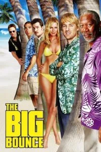 The Big Bounce (2004) Dual Audio [Hindi + English] BluRay 480p - 720p - 1080p