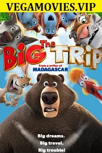 The Big Trip (2019) Dual Audio {Hindi-English} 480p - 720p