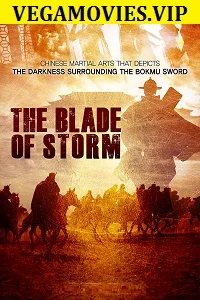 The Blade of Storm (2019) Dual Audio {Hindi-English} 480p - 720p