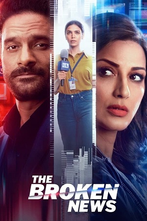 The Broken News Season 1 (2022) Hindi ZEE5 Complete Web Series 480p - 720p - 1080p WEB-DL