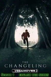 The Changeling (2023 – Apple Tv) Season 1 [S01E08-Added] English WEB Series 720p - 1080p WEBRip
