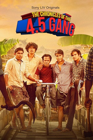 The Chronicles of the 4.5 Gang (Season 1) Hindi Complete SonyLIV WEB Series 480p - 720p - 1080p WEB-DL